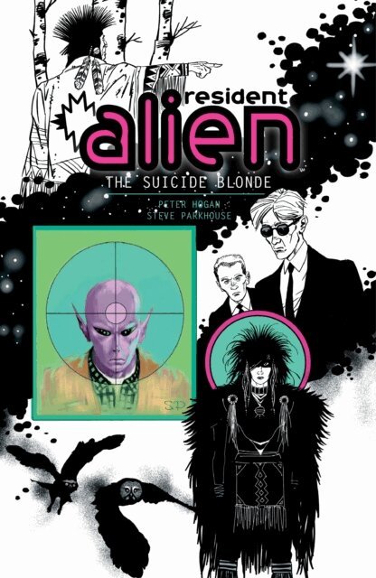 Peter Hogan - Resident Alien Volume 2: The Suicide Blonde, E-bok