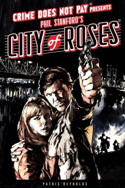 Phil Stanford - Crime Does Not Pay: City of Roses, E-bok
