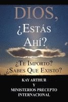Kay Arthur - Dios, ¿Estás Ahí? / God, Are You There? Do You Care? Do You Know About Me?, Häftad