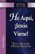 He Aqui, Jesus Viene! / Behold, Jesus Is Coming (New Inductive Studies Series)