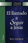 El Llamado a Seguir a Jesus / The Call to Follow Jesus (New Inductive Study Series)