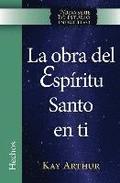 La Obra del Espritu Santo en Ti (Hechos) / The Holy Spirit Unleashed in You (Acts)