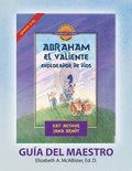 Abraham, El Valiente Explorador de Dios (Gnesis 11-25), D4Y Gua del Maestro / Abraham, God's Brave Explorer (Genesis 11-25) D4Y Teacher's Guide