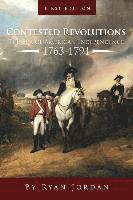 Ryan Jordan - Contested Revolutions: The Era of American Independence, 1763-1791, Häftad