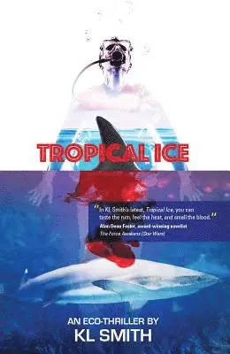 K L Smith - Tropical Ice, Häftad. Tillgänglighet: Lägg i varukorg