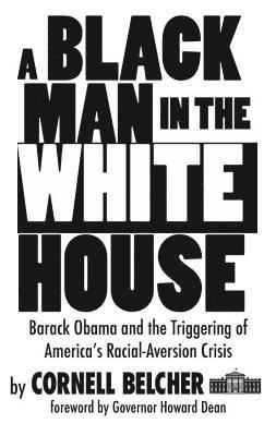 Cornell Belcher - Black Man in the White House, Häftad
