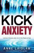 Anne Laidlaw - Kick Anxiety, Häftad. Tillgänglighet: Lägg i varukorg