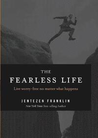 The Fearless Life