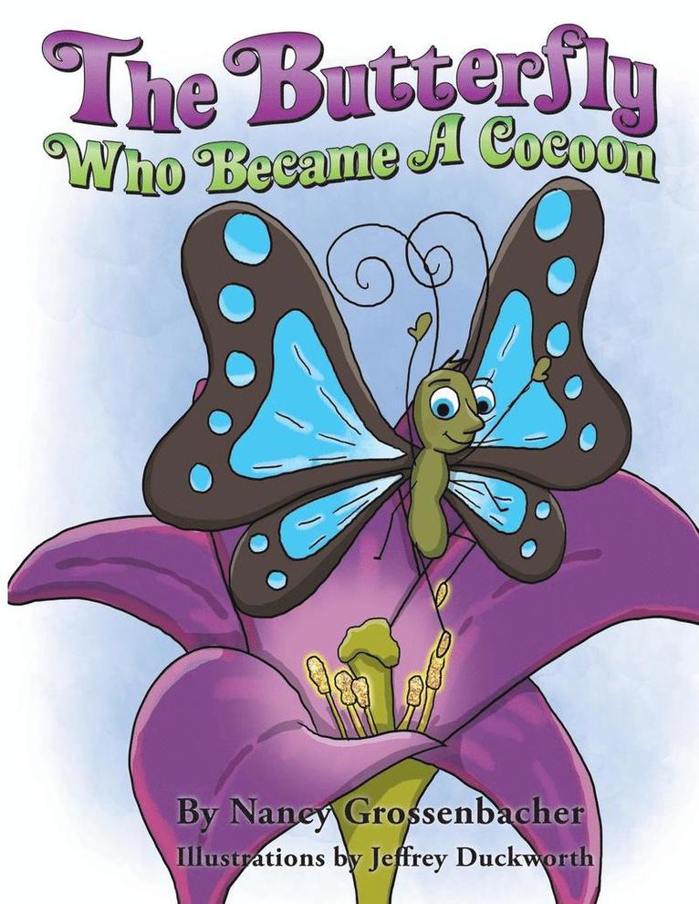 Nancy Grossenbacher - Butterfly Who Became a Cocoon, Häftad. Tillgänglighet: Lägg i varukorg