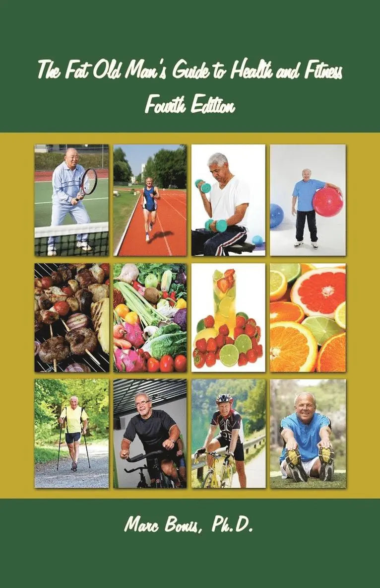 Fat Old Man's Guide to Health and Fitness