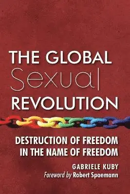 Gabriele Kuby - Global Sexual Revolution, Häftad. Tillgänglighet: Lägg i varukorg