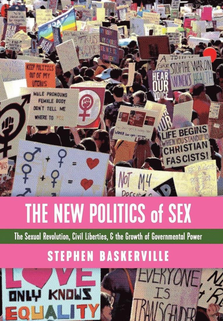 Stephen Baskerville - New Politics of Sex, Inbunden
