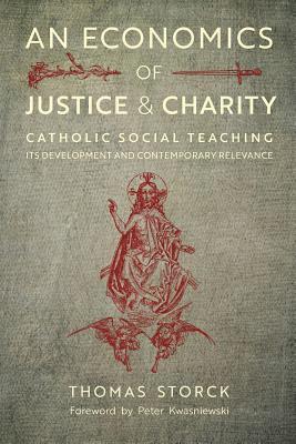Thomas Storck - Economics of Justice and Charity, Häftad