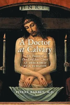 Pierre Barbet - Doctor at Calvary, Häftad. Tillgänglighet: Lägg i varukorg