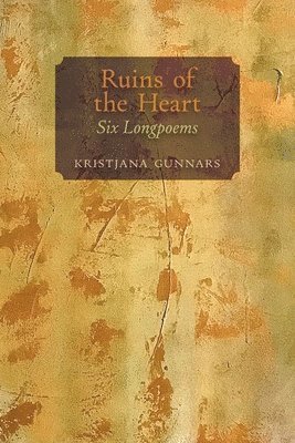 Kristjana Gunnars - Ruins of the Heart, Häftad
