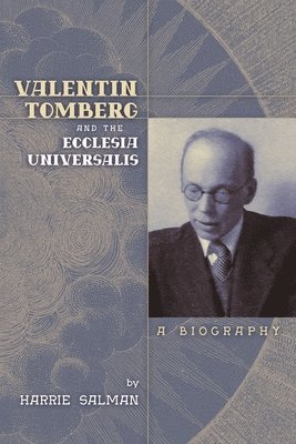 Valentin Tomberg and the Ecclesia Universalis by Harrie Salman