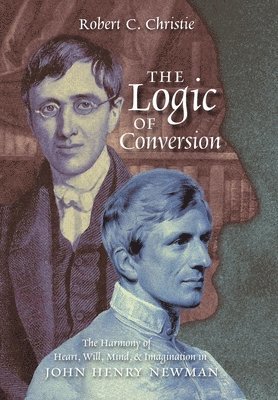 Robert C Christie - Logic of Conversion, Inbunden. Tillgänglighet: Lägg i varukorg