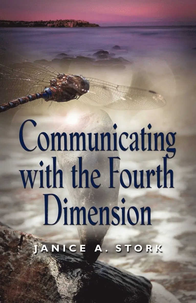 Janice A. Stork - Communicating with the Fourth Dimension, Häftad. Tillgänglighet: Lägg i varukorg