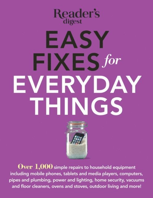 Editors at Reader's Digest - Easy Fixes For Everyday Things, E-bok