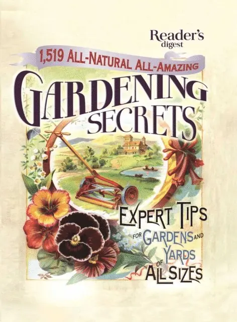 Editors of Reader's Digest - 1519 All-Natural, All-Amazing Gardening Secrets, E-bok. Tillgänglighet: Lägg i varukorg