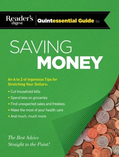 Editors of Reader's Digest - Reader's Digest Quintessential Guide to Saving Money, E-bok. Tillgänglighet: Lägg i varukorg