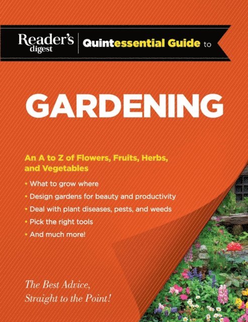 Editors at Reader's Digest - Reader's Digest Quintessential Guide to Gardening, E-bok
