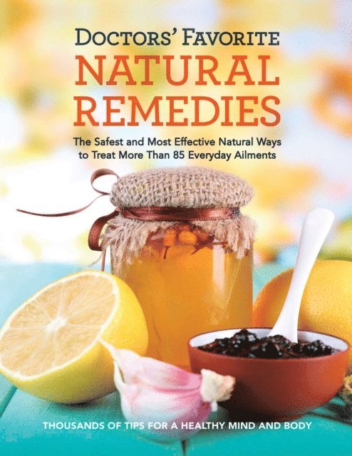 Editors at Reader's Digest - Doctors' Favorite Natural Remedies, E-bok