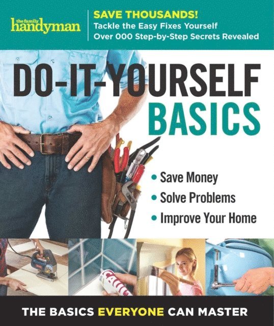 Family Handyman - Family Handyman Do-It-Yourself Basics Volume 2, E-bok. Tillgänglighet: Lägg i varukorg