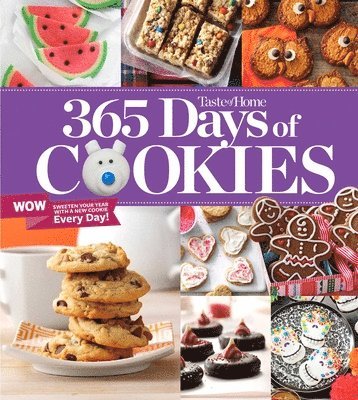 Taste of Home - Taste of Home 365 Days of Cookies: Features Seasonal Recipes and Baking Tips, Häftad