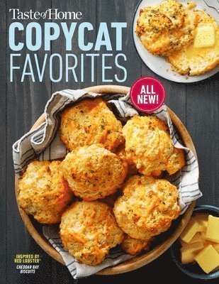 Taste of Home - Taste of Home Copycat Favorites Volume 2: Enjoy Your Favorite Restaurant Foods, Snacks and More at Home!, Häftad