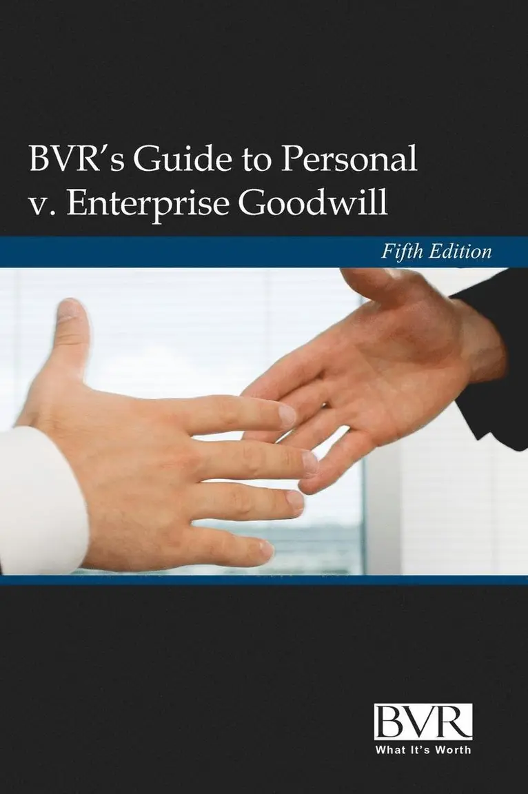 BVR's Guide to Personal v. Enterprise Goodwill, Fifth Edition, Inbunden. Tillgänglighet: Lägg i varukorg