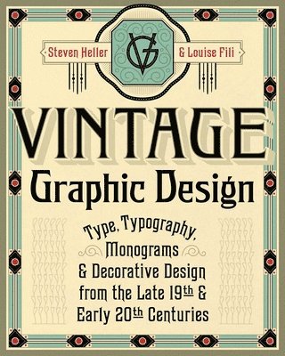 Steven Heller, Louise Fili - Vintage Graphic Design, Häftad. Tillgänglighet: Lägg i varukorg