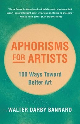 Walter Darby Bannard - Aphorisms for Artists, Häftad