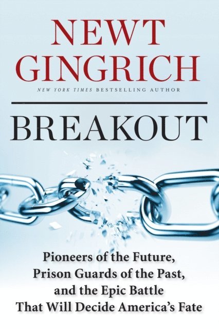 Newt Gingrich - Breakout, E-bok