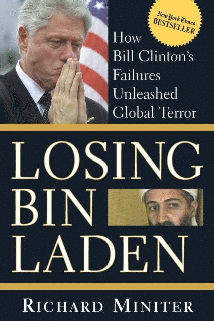 Richard Miniter - Losing Bin Laden, E-bok