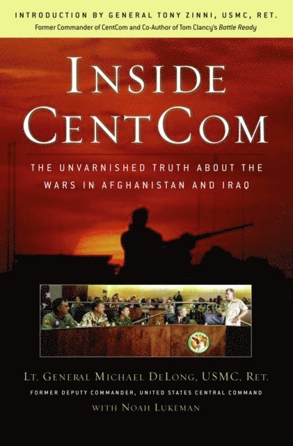 Noah Lukeman, Michael DeLong - Inside CentCom, E-bok