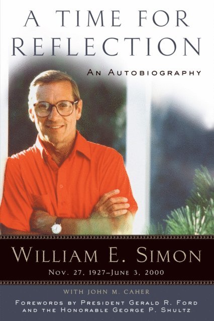 George P. Shultz, William E. Simon - Time for Reflection, E-bok