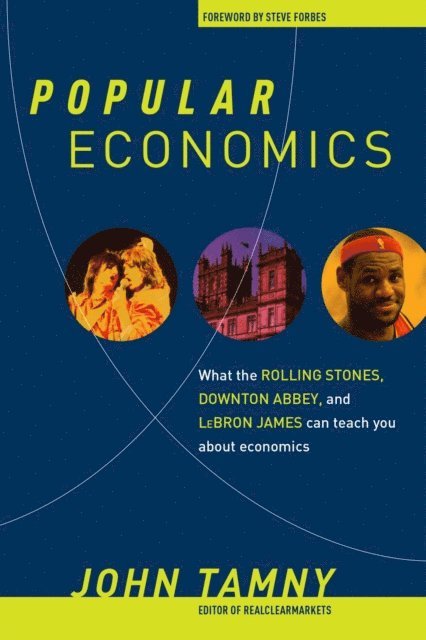 John Tamny - Popular Economics, E-bok