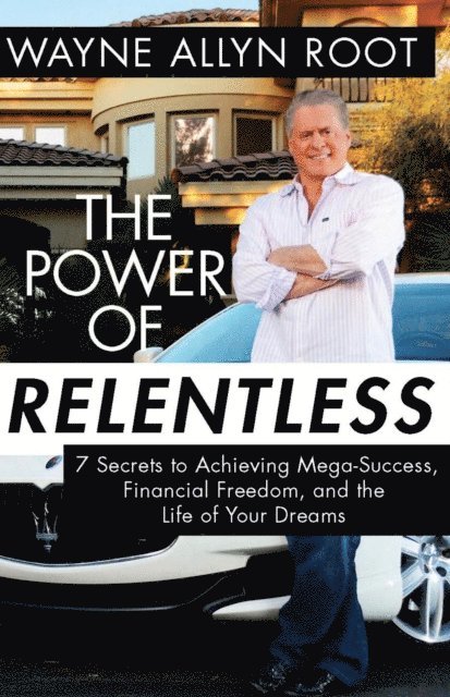 Wayne Allyn Root - Power of Relentless, E-bok