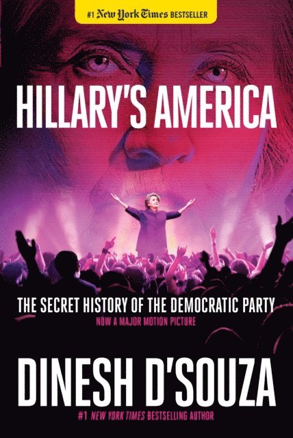 Dinesh D'Souza - Hillary's America, E-bok