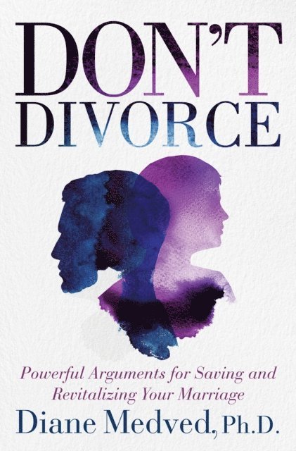 Diane Medved - Don't Divorce, E-bok
