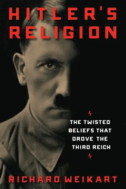 Richard Weikart - Hitler's Religion, E-bok. Tillgänglighet: Lägg i varukorg