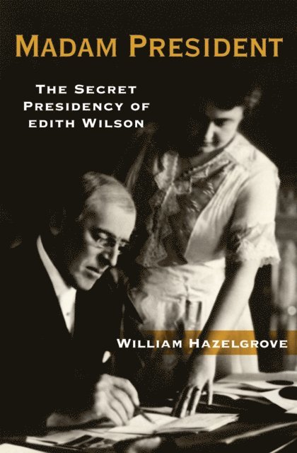 William Hazelgrove - Madam President, E-bok