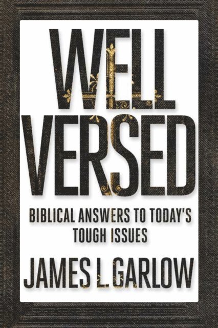 James L. Garlow - Well Versed, E-bok