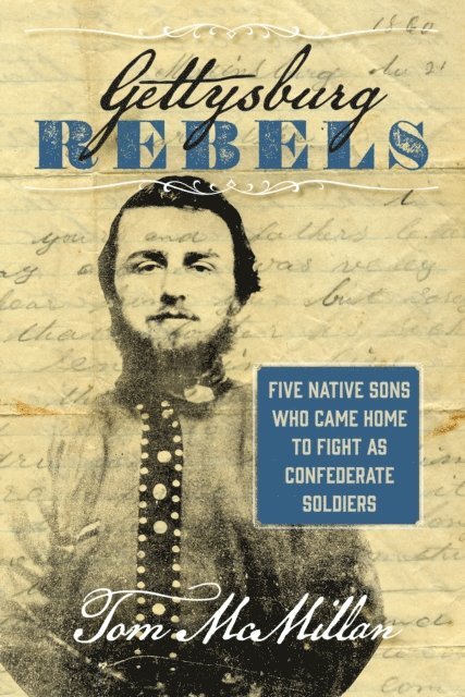 Tom McMillan - Gettysburg Rebels, E-bok