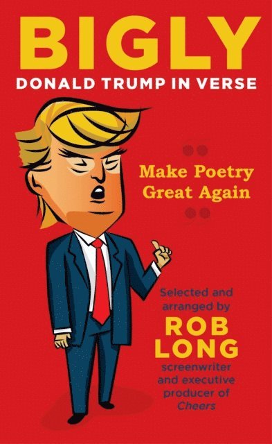 Rob Long - Bigly, E-bok. Tillgänglighet: Lägg i varukorg