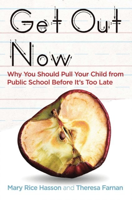 Theresa Farnan, Mary Rice Hasson - Get Out Now, E-bok