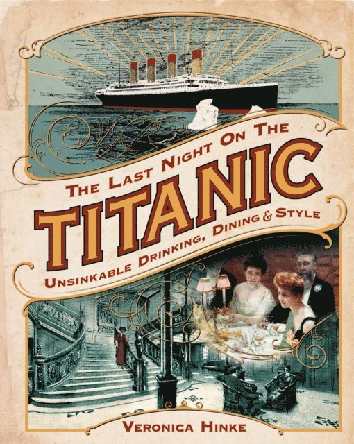 Veronica Hinke - Last Night on the Titanic, E-bok