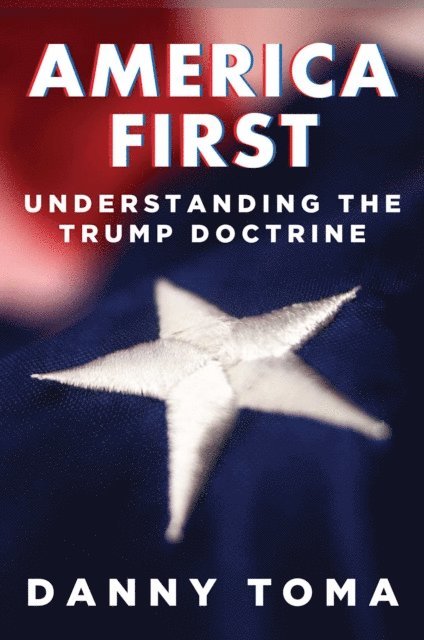 Danny Toma - America First, E-bok