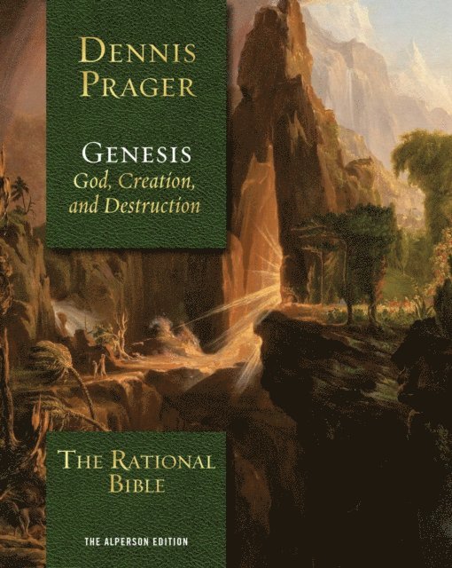 Dennis Prager - Rational Bible: Genesis, E-bok